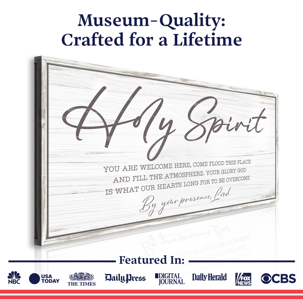 Holy Spirit You are Welcome Here Faith Sign III