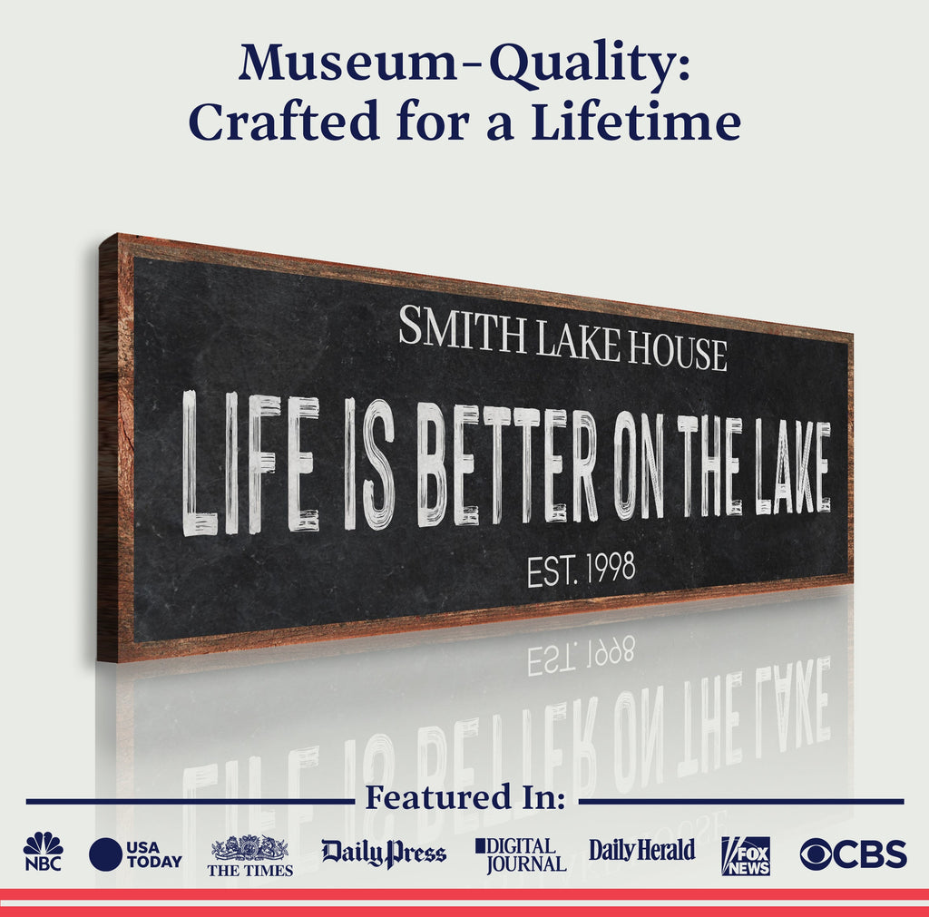 Life Is Better On The Lake Sign III