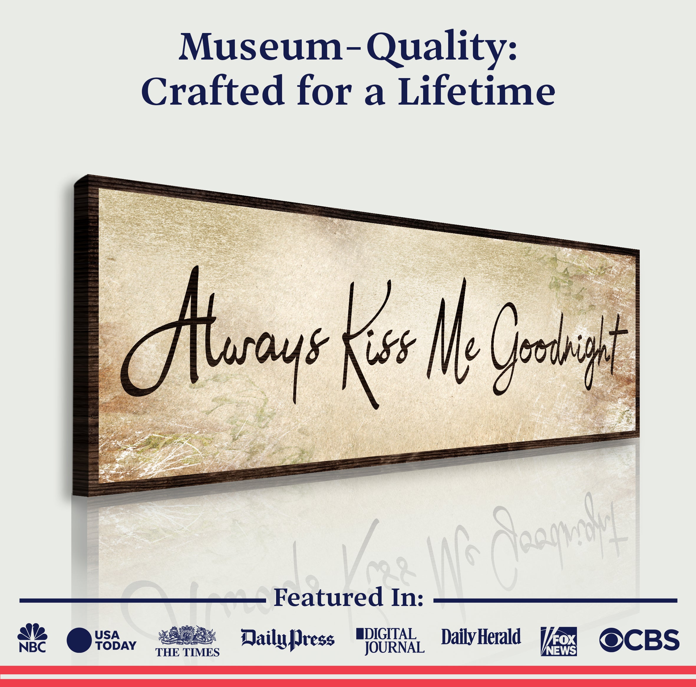 Always Kiss Me Goodnight Sign VI