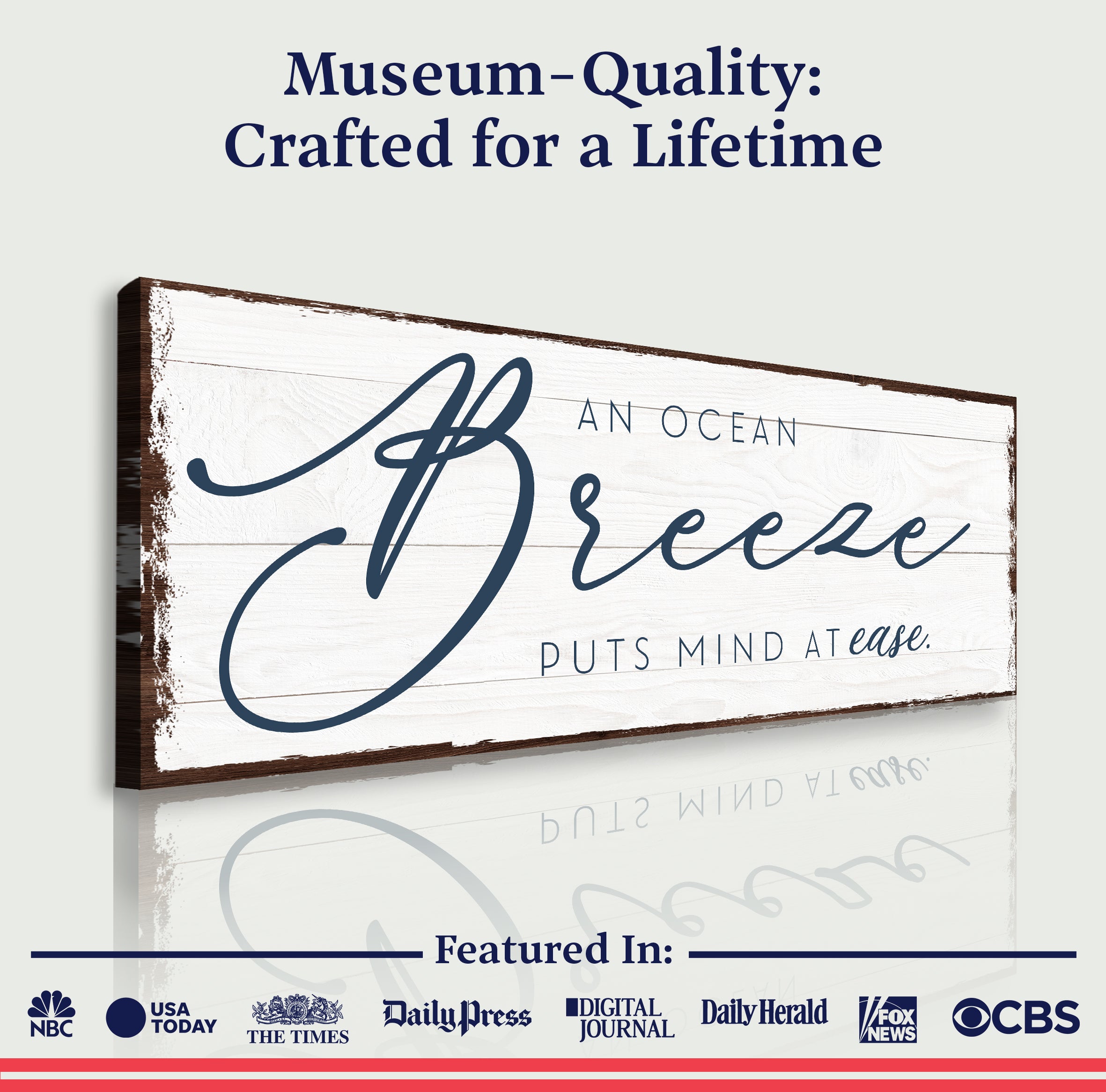 An Ocean Breeze Puts A Mind At Ease Sign