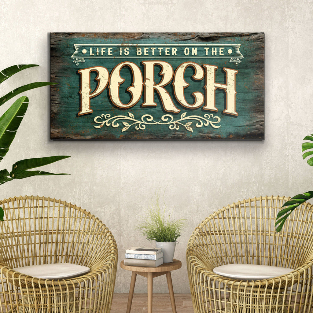 Life Is Better On The Porch Sign III